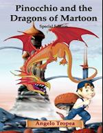 Pinocchio and the Dragons of Martoon Special Edition