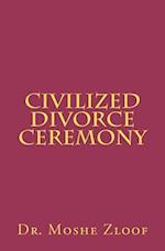 Civilized Divorce Ceremony