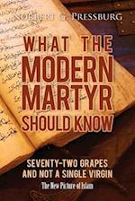 What the Modern Martyr Should Know
