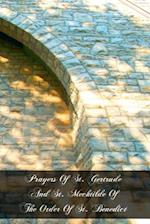 Prayers of St. Gertrude and St. Mechtilde of the Order of St. Benedict