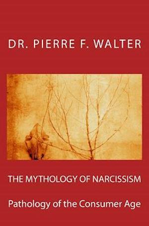 The Mythology of Narcissism