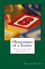 Observations of a Teacher: Reflections and Restoration 