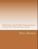 Mandolin and Fiddle Improvisation Using the Chord Tone Scale