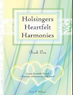 Holsingers Heartfelt Harmonies Book 1