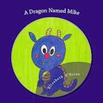 A Dragon Named Mike