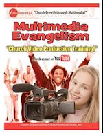 Church Growth Through Multimedia Multimedia Evangelism