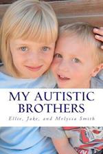 My Autistic Brothers