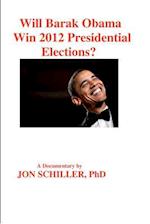 Will Barak Obama Win 2012 Presidential Elections?