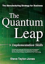 The Quantum Leap > Implementation Skills