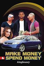 Make Money & Spend Money