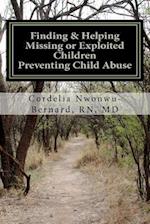 Finding & Helping Missing or Exploited Children Preventing Child Abuse