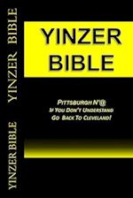Yinzer Bible: PITTSBURGH N'At: If You Don't Understand Go Back To Cleveland! 