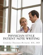 Physician Style Patient Note Writing