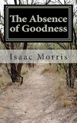 The Absence of Goodness