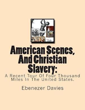 American Scenes, and Christian Slavery