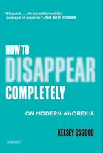 How to Disappear Completely