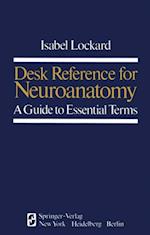 Desk Reference for Neuroanatomy