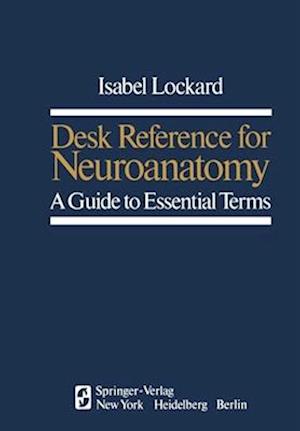 Desk Reference for Neuroanatomy