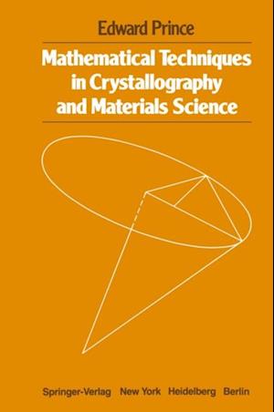 Mathematical Techniques in Crystallography and Materials Science