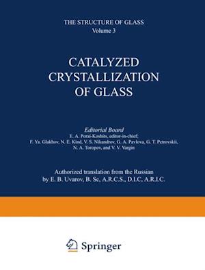 Catalyzed Crystallization of Glass / Katalizirovannaya Kristallizatsiya Stekla / ???????????????? ?????????????? ??????