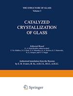 Catalyzed Crystallization of Glass / Katalizirovannaya Kristallizatsiya Stekla / ???????????????? ?????????????? ??????