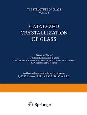Catalyzed Crystallization of Glass / Katalizirovannaya Kristallizatsiya Stekla / ???????????????? ?????????????? ??????