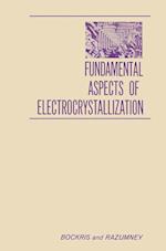 Fundamental Aspects of ELECTROCRYSTALLIZATION