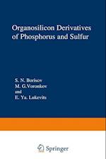 Organosilicon Derivatives of Phosphorus and Sulfur