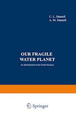 Our Fragile Water Planet