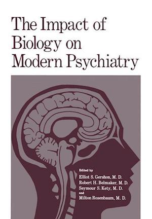 The Impact of Biology on Modern Psychiatry