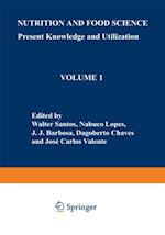 Nutrition and Food Science: Present Knowledge and Utilization