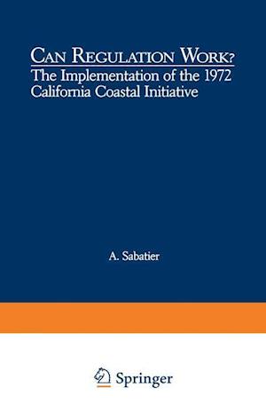 Can Regulation Work?: The Implementation of the 1972 California Coastal Initiative