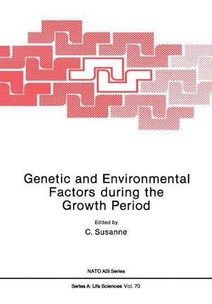 Genetic and Environmental Factors during the Growth Period