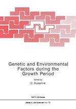 Genetic and Environmental Factors during the Growth Period