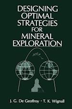 Designing Optimal Strategies for Mineral Exploration