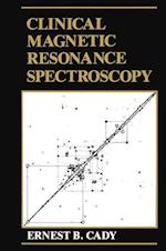 Clinical Magnetic Resonance Spectroscopy