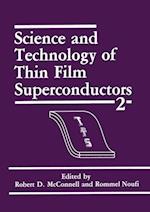 Science and Technology of Thin Film Superconductors 2