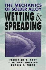 Mechanics of Solder Alloy Wetting and Spreading