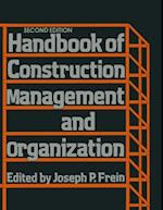 Handbook of Construction Management and Organization