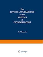 Effects of Ultrasound on the Kinetics of Crystallization
