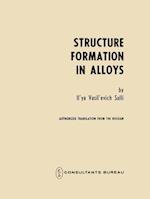 Structure Formation in Alloys
