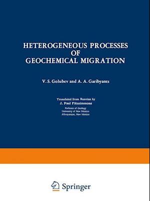 Heterogeneous Processes of Geochemical Migration