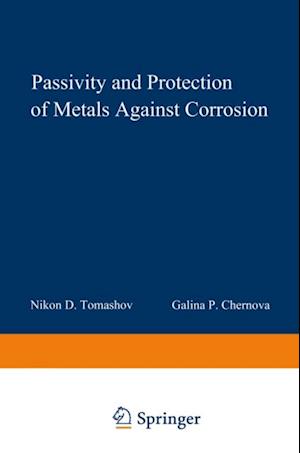 Passivity and Protection of Metals Against Corrosion