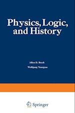 Physics, Logic, and History