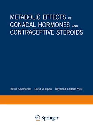 Metabolic Effects of Gonadal Hormones and Contraceptive Steroids