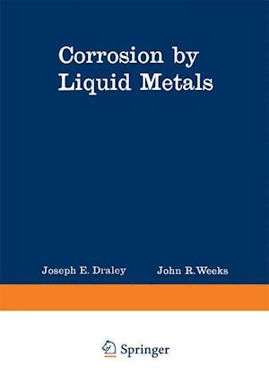 Corrosion by Liquid Metals