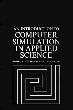 Introduction to Computer Simulation in Applied Science