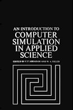 Introduction to Computer Simulation in Applied Science