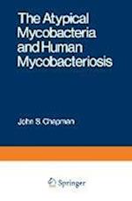 The Atypical Mycobacteria and Human Mycobacteriosis