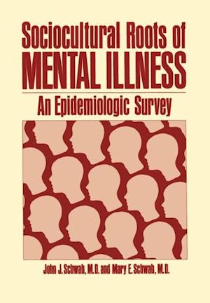 Sociocultural Roots of Mental Illness